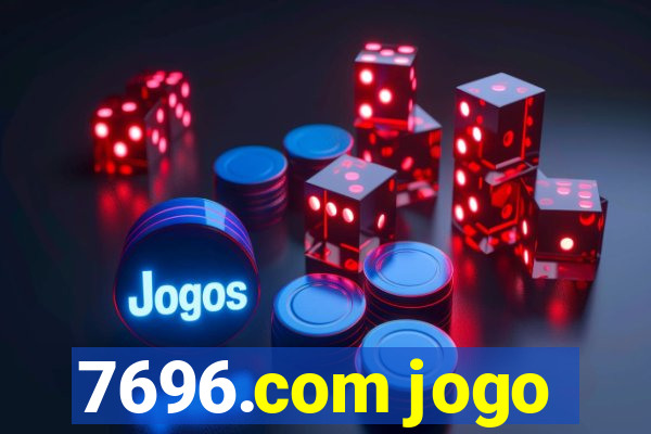 7696.com jogo